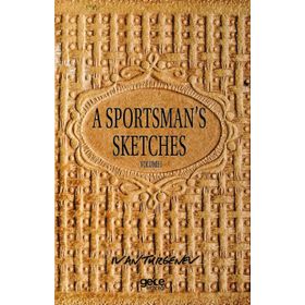 A Sportsman's Sketches Volume 1 - Ivan Turgenev