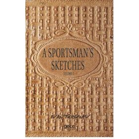 A Sportsman's Sketches Volume 2 - Ivan Turgenev