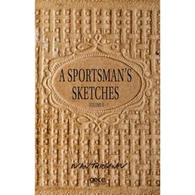 A Sportsman's Sketches Volume 2 - Ivan Turgenev