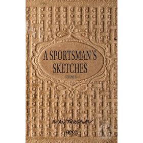 A Sportsman's Sketches Volume 2 - Ivan Turgenev