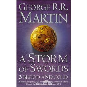 A Storm of Swords 2: Blood and Gold - George R. R. Martin