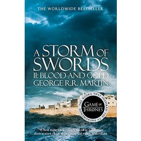 A Storm of Swords: Part 2 Blood and Gold (A Song of Ice and Fire, Book 3) - George Martin