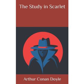 A STUDY IN SCARLET - ARTHUR CONAN DOYLE