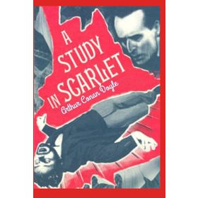 A STUDY IN SCARLET - ARTHUR CONAN DOYLE