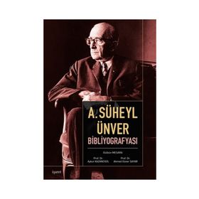 A SÜHEYL ÜNVER BİBLİYOGRAFYASI - GÜLBEN MESARA