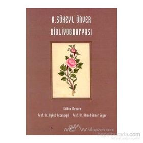 A SÜHEYL ÜNVER BİBLİYOGRAFYASI - GÜLBEN MESARA