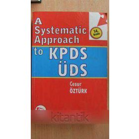 A Systematic Approach to KPDS and ÜDS - Cesur Öztürk