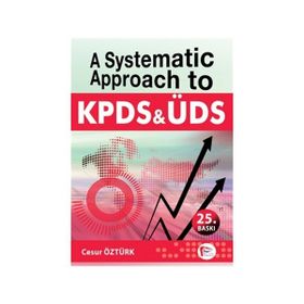 A Systematic Approach to KPDS and ÜDS - Cesur Öztürk