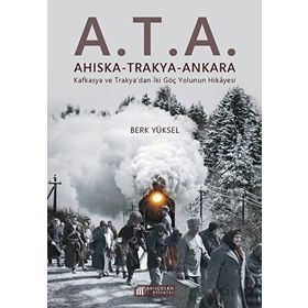 A.T.A. Ahıska Trakya Ankara Berk Yüksel Akıl Çelen Kitaplar