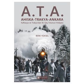 A.T.A. Ahıska Trakya Ankara Berk Yüksel Akıl Çelen Kitaplar