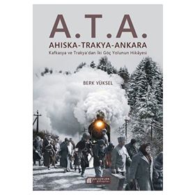 A.T.A. Ahıska Trakya Ankara Berk Yüksel Akıl Çelen Kitaplar