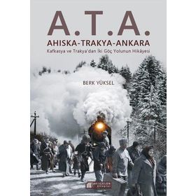 A.T.A. Ahıska Trakya Ankara Berk Yüksel Akıl Çelen Kitaplar