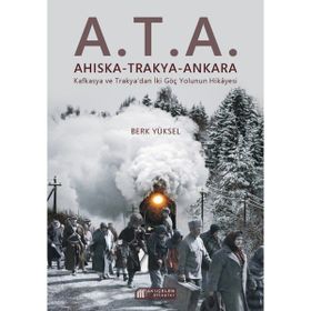 A.T.A. Ahıska Trakya Ankara Berk Yüksel Akıl Çelen Kitaplar