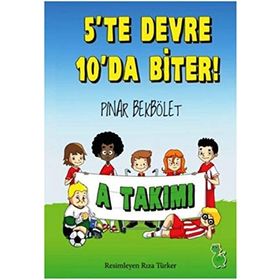 A Takımı 5 te Devre 10 da Biter!-Yeşil Dinozor