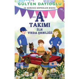 A Takımı ile Veda Şenliği-İz Sürücü Köpekler 10 - Gülten Dayıoğlu