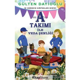 A Takımı ile Veda Şenliği-İz Sürücü Köpekler 10 - Gülten Dayıoğlu
