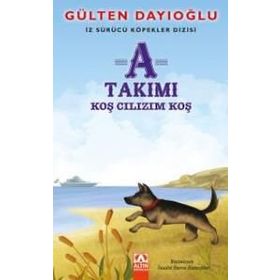 A Takımı - Koş Cılızım Koş - Gülten Dayıoğlu