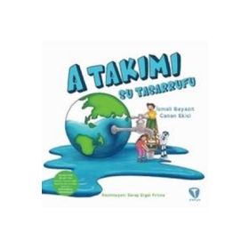 A Takımı Su Tasarrufu - İsmail Bayazıt Canan Ekici