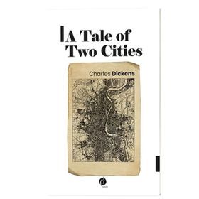A TALE OF TWO CITIES - CHARLES DICKENS (ISBN:9786054782635)