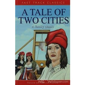 A Tale of Two Cities - Charles Dickens