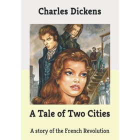 A Tale of Two Cities - Charles Dickens