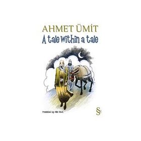 A TALE WITHIN A TALE - AHMET ÜMIT