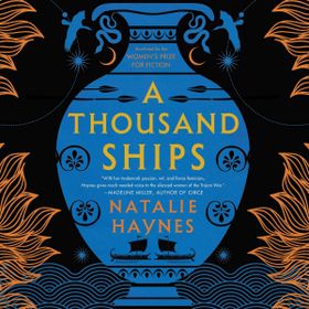 A Thousand Ships - Natalie Haynes