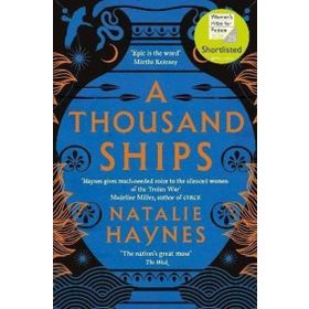 A Thousand Ships - Natalie Haynes