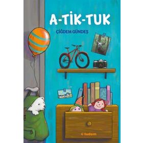 A-Tik-Tuk - Çiğdem Gündeş