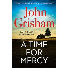 A Time for Mercy: John Grisham