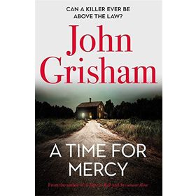 A Time for Mercy: John Grisham