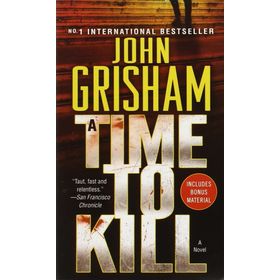 A TIME TO KILL - JOHN GRISHAM