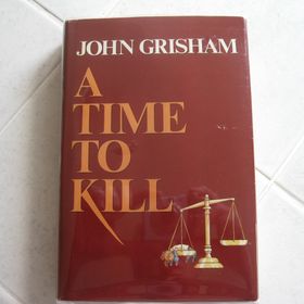 A TIME TO KILL - JOHN GRISHAM