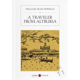 A Traveler From Altruria - William Dean Howells