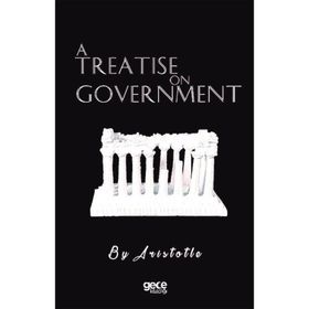 A Treatise on Government Gece Kitaplığı