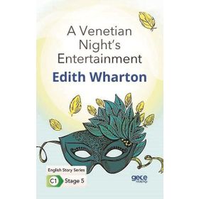 A Venetian Night's Entertainment-Edith Wharton