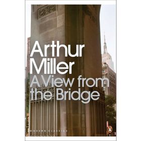 A View From The Bridge - Arthur Miller