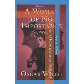 A Woman Of No Importance - Oscar Wilde