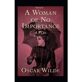 A Woman Of No Importance - Oscar Wilde