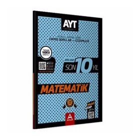A Yayınları Ayt Matematik Son 10 Yıl Soru Ve Çözümleri