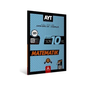 A Yayınları Ayt Matematik Son 10 Yıl Soru Ve Çözümleri