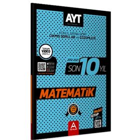 A Yayınları Ayt Matematik Son 10 Yıl Soru Ve Çözümleri
