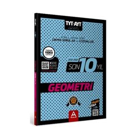 A Yayınları - TYT AYT Geometri Son 10 Yıl Konularına Göre Çıkmış Sorular ve Çözümleri