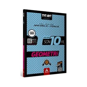 A Yayınları - TYT AYT Geometri Son 10 Yıl Konularına Göre Çıkmış Sorular ve Çözümleri