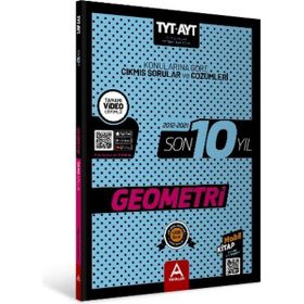 A Yayınları - TYT AYT Geometri Son 10 Yıl Konularına Göre Çıkmış Sorular ve Çözümleri