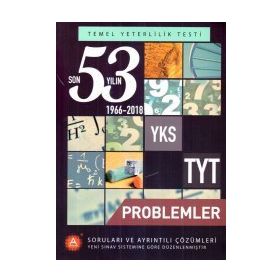 A Yayınları TYT Problemler Son 53 Yılın Çıkmış Soruları ve Ayrıntılı Çözümleri