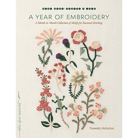 A Year of Embroidery: A Month-to-Month Collection of Motifs for Seasonal Stitching