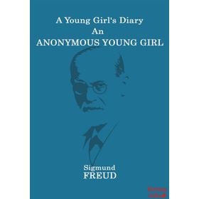 A Young Girls Diary An Anonymous Young Girl - Sigmund Freud
