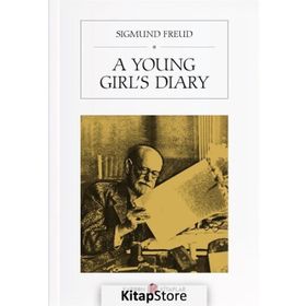 A Young Girl’s Diary - Sigmund Freud