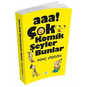 Aaa Çok Komik Şeyler Bunlar - İnanç Yaşayan